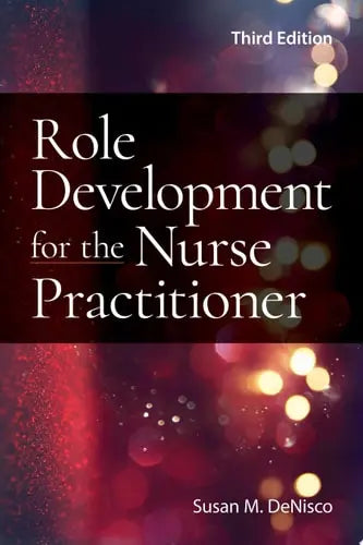 Role Development for the Nurse Practitioner Jones & Bartlett Learning