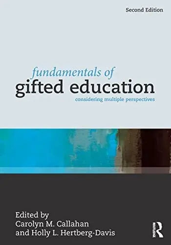 Fundamentals of Gifted Education Considering Multiple Perspectives Routledge
