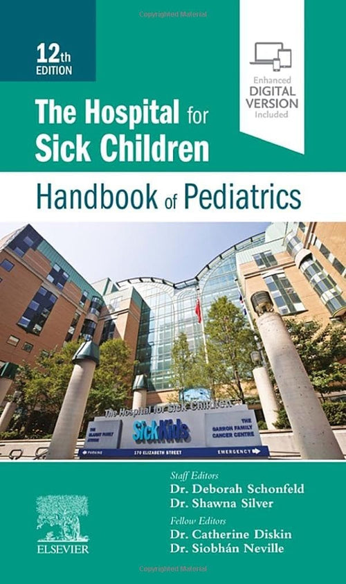 The Hospital for Sick Children Handbook of Pediatrics by The Hospital for Sick Children