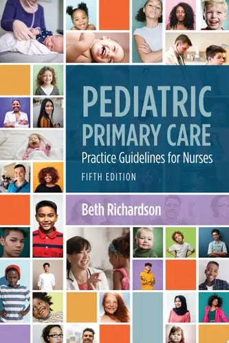 Pediatric Primary Care: Practice Guidelines for Nurses Jones & Bartlett Learning