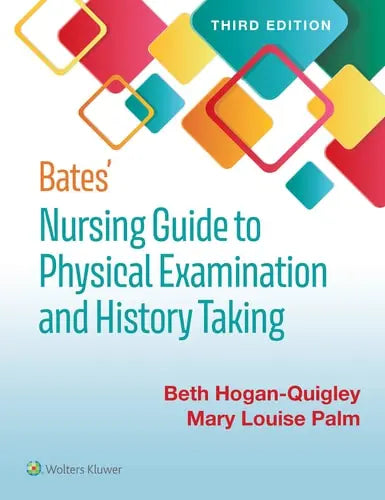 Bates' Nursing Guide to Physical Examination and History Taking Wolters Kluwer
