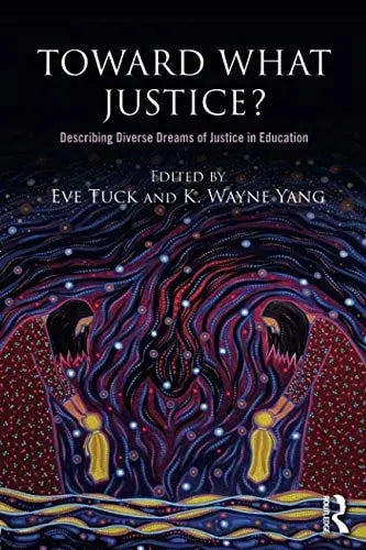 Toward what Justice? Describing Diverse Dreams of Justice in Education