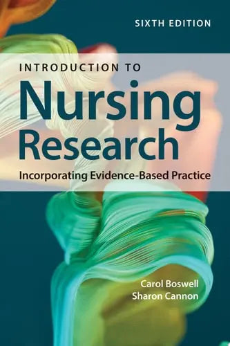 Introduction to Nursing Research: Incorporating Evidence-Based Practice Jones & Bartlett Learning