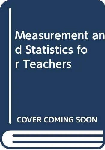 Measurement and Statistics for Teachers Routledge