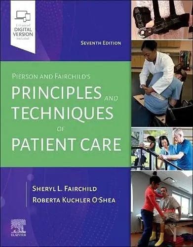 Pierson and Fairchild's Principles & Techniques of Patient Care Elsevier