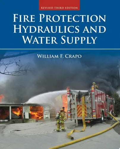 Fire Protection Hydraulics and Water Supply, Revised Third Edition .