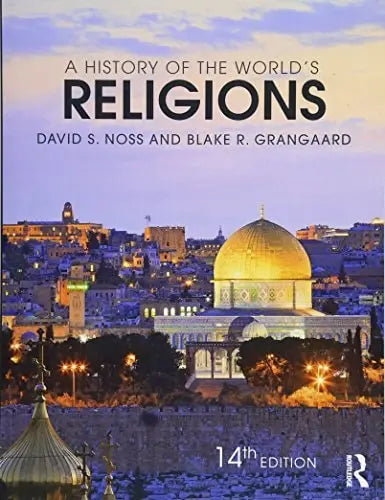 A History of the World's Religions Routledge/Taylor & Francis Group