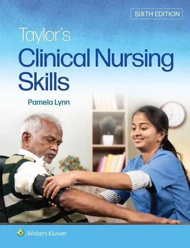 Taylor's Clinical Nursing Skills Wolters Kluwer Health