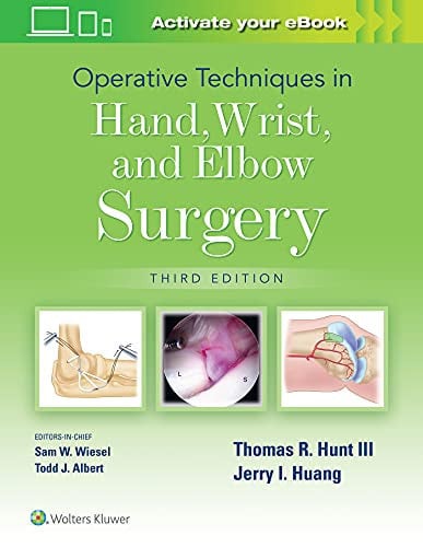 Operative Techniques in Hand, Wrist, and Elbow Surgery Lippincott Williams & Wilkins
