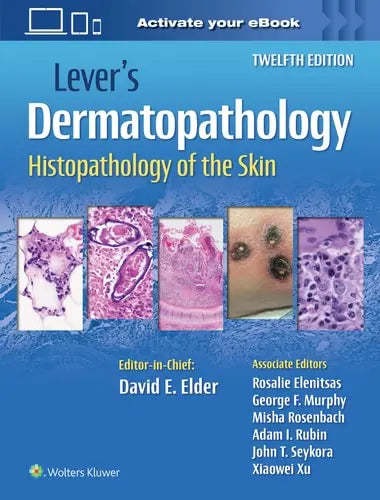 Lever's Dermatopathology Histopathology of the Skin Wolters Kluwer