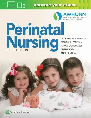 AWHONN's Perinatal Nursing Lippincott Williams & Wilkins