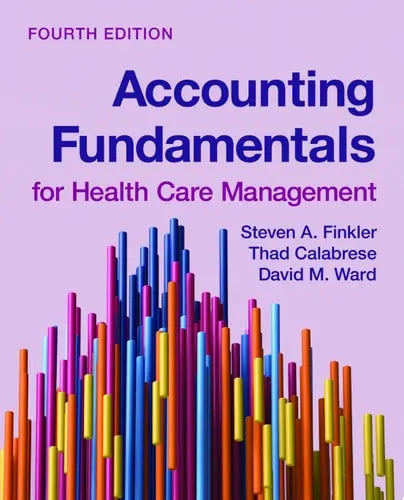 Accounting Fundamentals for Health Care Management Jones & Bartlett Learning
