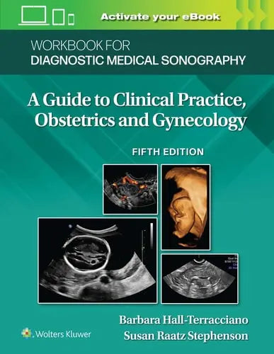 Workbook for Diagnostic Medical Sonography: Obstetrics and Gynecology Lippincott Williams & Wilkins