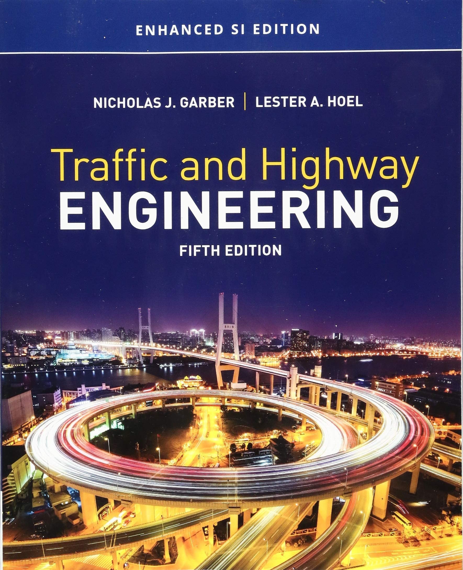 Traffic and Highway Engineering, Enhanced SI Edition Cengage Learning