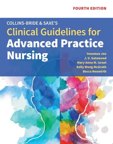 Collins-Bride & Saxe's Clinical Guidelines for Advanced Practice Nursing Jones & Bartlett Learning