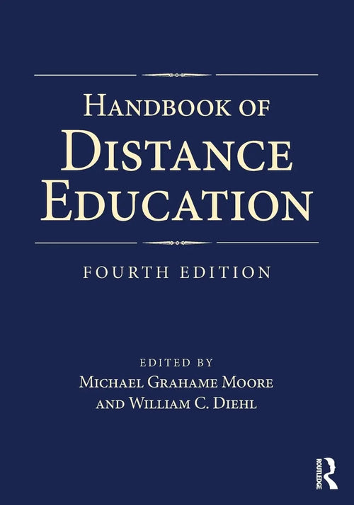 Handbook of Distance Education by Michael G. Moore
