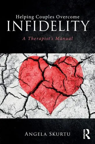 Helping Couples Overcome Infidelity A Therapist's Manual Routledge