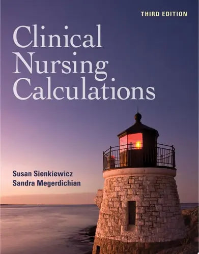 Clinical Nursing Calculations with Navigate Advantage Access Jones & Bartlett Learning