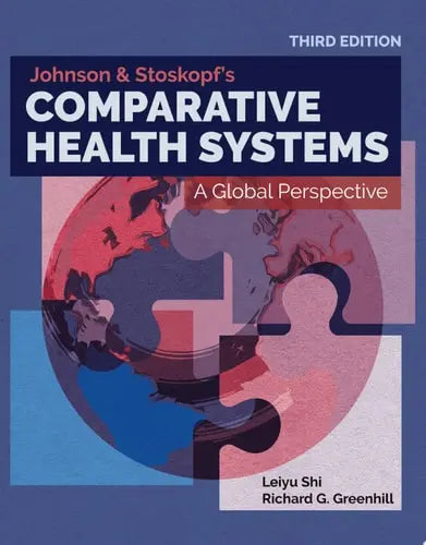 Johnson & Stoskopf's Comparative Health Systems Jones & Bartlett Learning