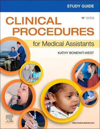 Study Guide for Clinical Procedures for Medical Assistants Elsevier - Health Sciences Division