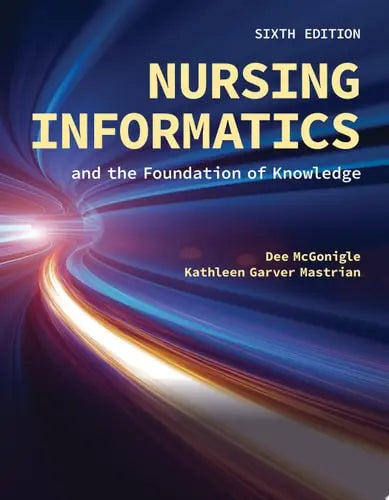 Nursing Informatics and the Foundation of Knowledge Jones & Bartlett Learning
