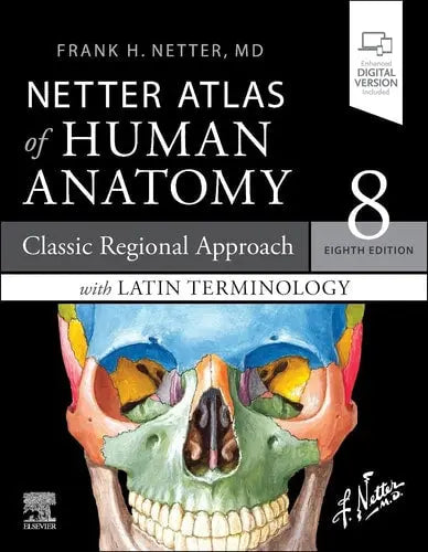 Netter Atlas of Human Anatomy Classic Regional Approach with Latin Terminology