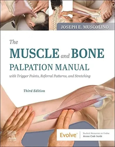 The Muscle and Bone Palpation Manual with Trigger Points, Referral Patterns and Stretching Elsevier