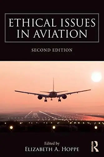 Ethical Issues in Aviation by Elizabeth A. Hoppe