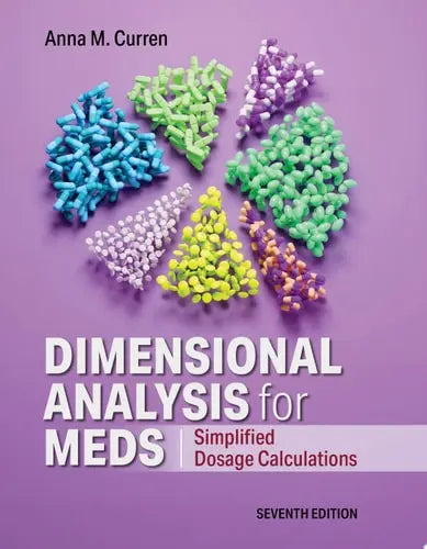 Dimensional Analysis for Meds: Simplified Dosage Calculations