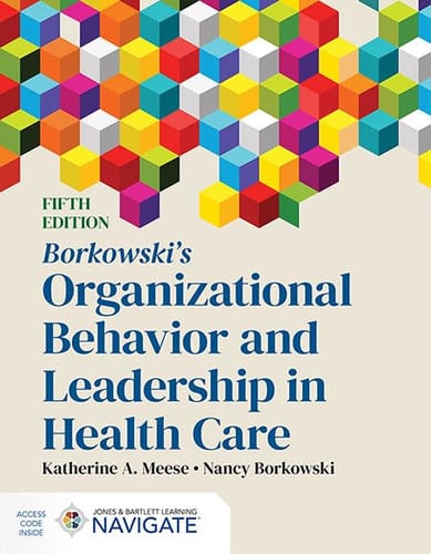 Borkowski's Organizational Behavior and Leadership in Health Care by Meese, Katherine A. – book cover