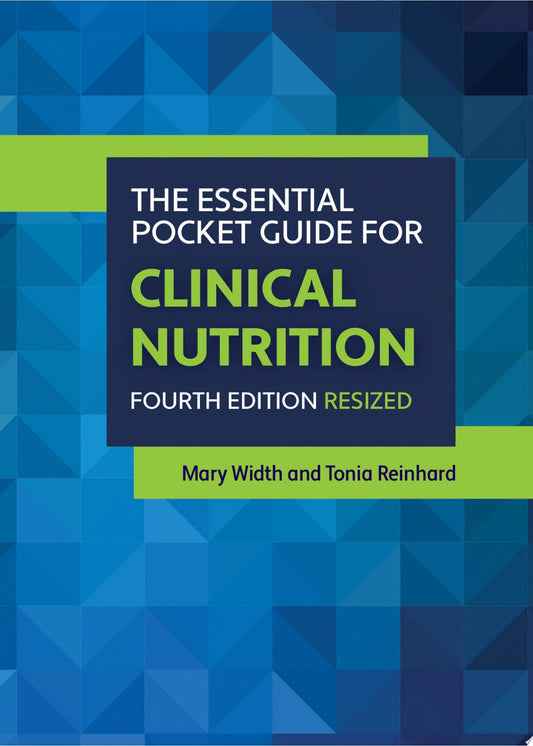 The Essential Pocket Guide for Clinical Nutrition Resized, Fourth Edition Jones & Bartlett Learning