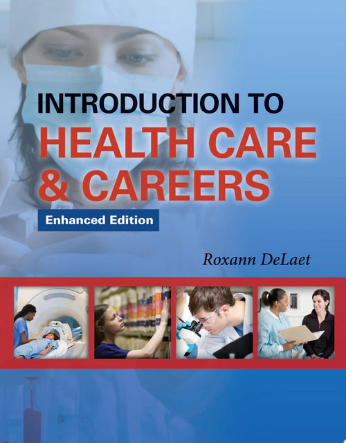 Introduction to Health Care & Careers by Roxann DeLaet