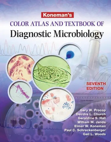 Koneman's Color Atlas and Textbook of Diagnostic Microbiology Jones & Bartlett Learning