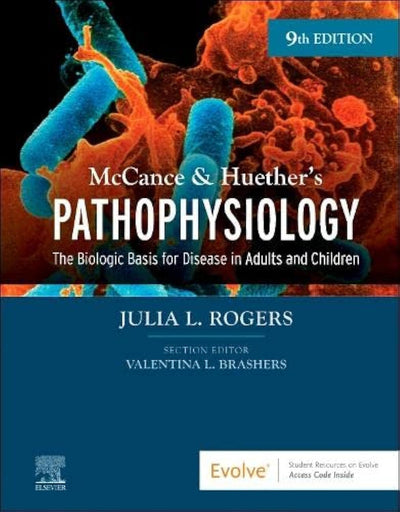 McCance & Huether's Pathophysiology The Biologic Basis for Disease in Adults and Children
