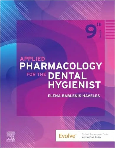 Applied Pharmacology for the Dental Hygienist Elsevier