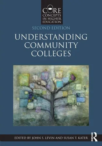Understanding Community Colleges Routledge