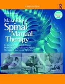 Makofsky's Spinal Manual Therapy An Introduction to Soft Tissue Mobilization, Spinal Manipulation, Therapeutic and Home Exercises Routledge, Taylor & Francis Group