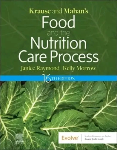 Krause and Mahan's Food and the Nutrition Care Process Elsevier