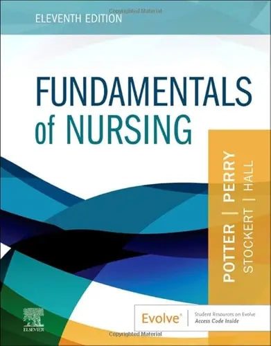 Fundamentals of Nursing by Patricia Ann Potter
