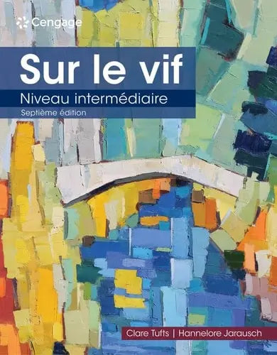 Sur Le Vif Niveau Intermï½diaire Cengage Learning