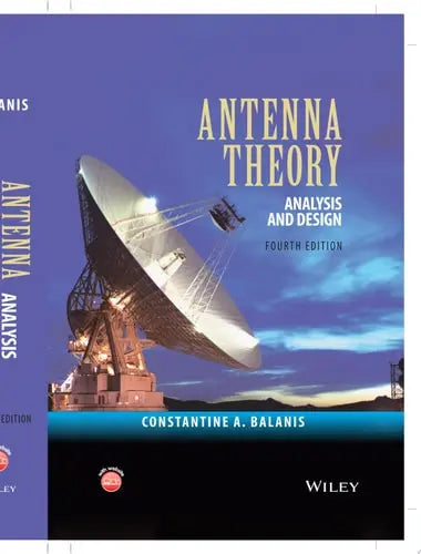 Antenna Theory Analysis and Design by Constantine A. Balanis