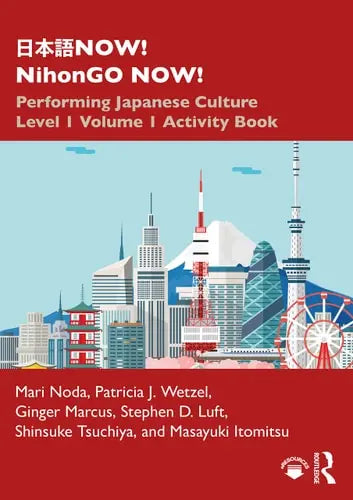 日本語now! Performing Japanese Culture - Level 1 Volume 1 Activity Book Taylor & Francis Group