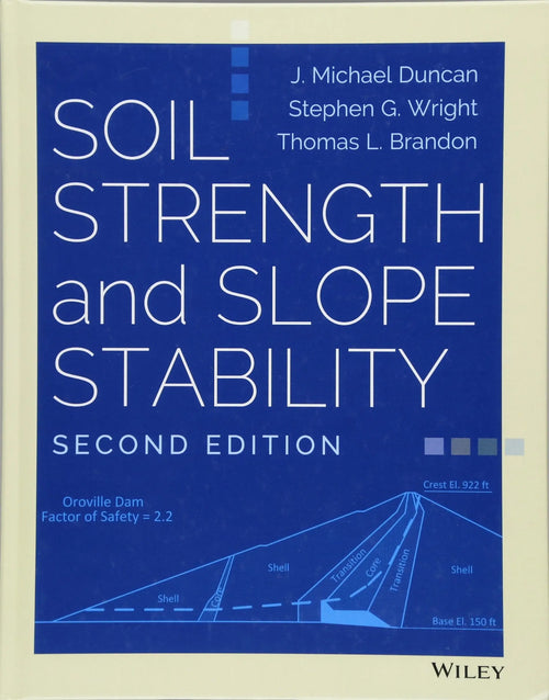 Soil Strength and Slope Stability by J. Michael Duncan