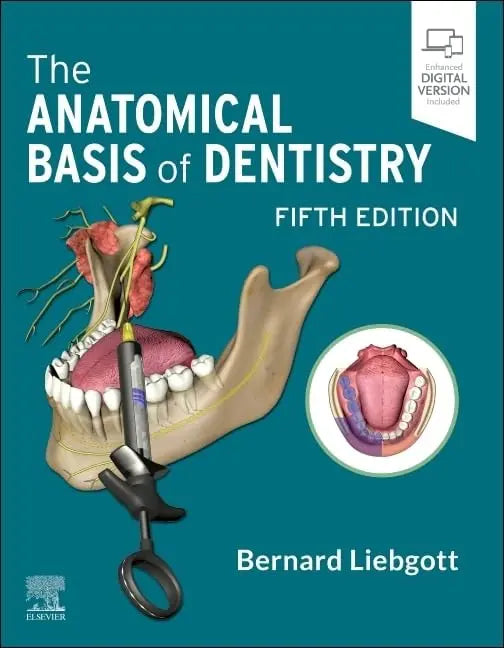 The Anatomical Basis of Dentistry by Bernard Liebgott – book cover