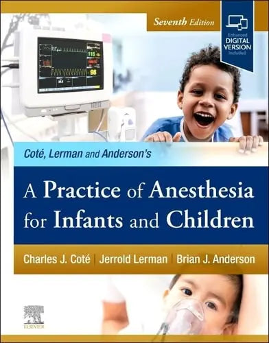A Practice of Anesthesia for Infants and Children by Charles J. Coté