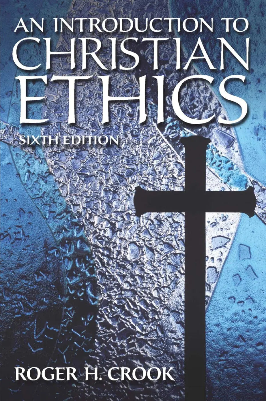 An Introduction to Christian Ethics