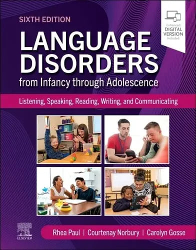 Language Disorders from Infancy Through Adolescence Listening, Speaking, Reading, Writing, and Communicating Elsevier