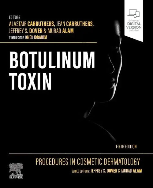 Procedures in Cosmetic Dermatology: Botulinum Toxin by Alastair Carruthers