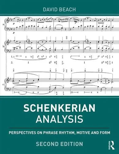 Schenkerian Analysis Perspectives on Phrase Rhythm, Motive and Form