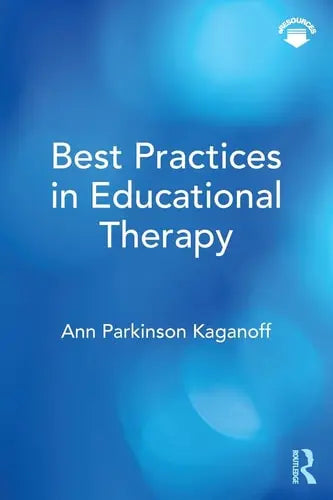 Best Practices in Educational Therapy Routledge, Taylor & Francis Group